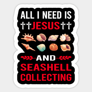 I Need Jesus And Seashell Collecting Seashells Sea Shell Shells Shelling Sticker